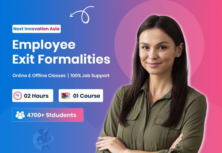 Exit Formalities Course